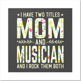 Mom and Musician Two Titles Posters and Art